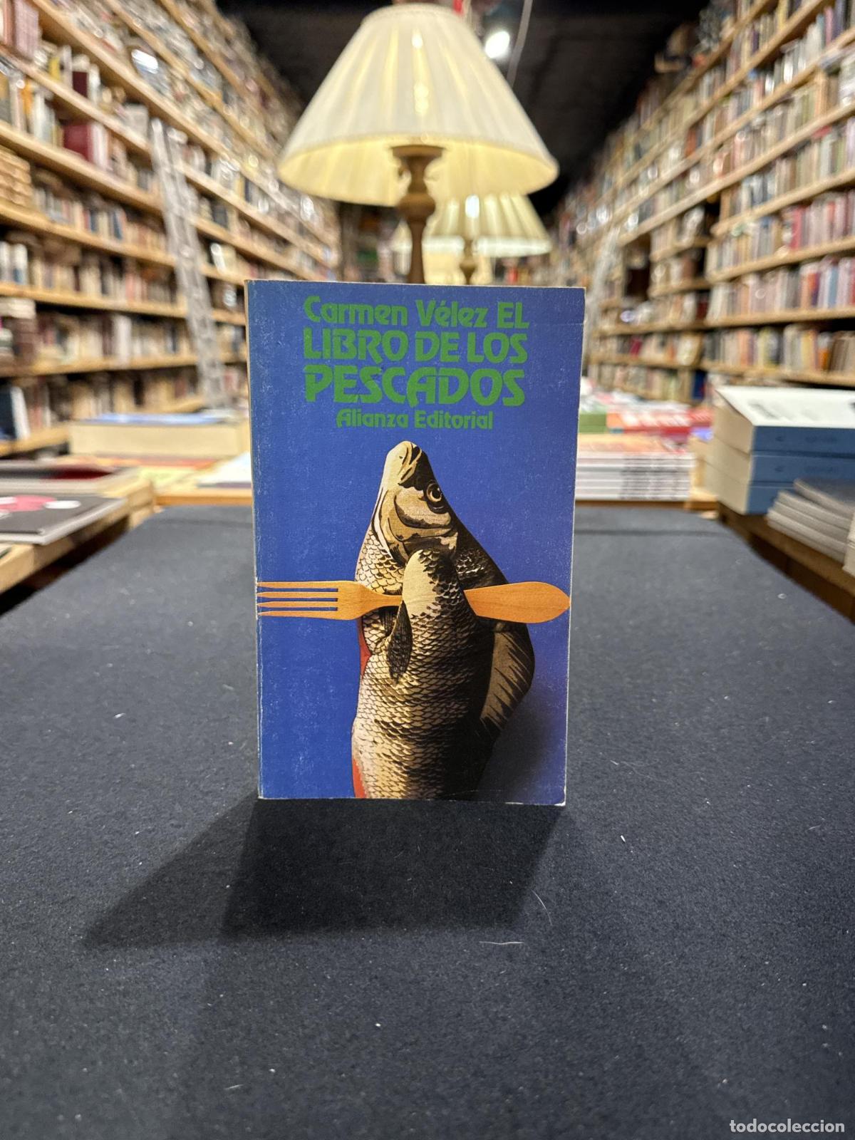 Libros: El libro de los pescados - Carmen V&eacute;lez
