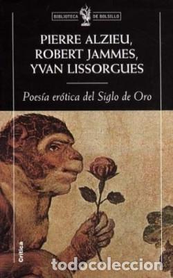 Libros: Poes&iacute;a er&oacute;tica del Siglo de Oro - Pierre Alzieu, Robert Jammes, Yvan Lissorgues