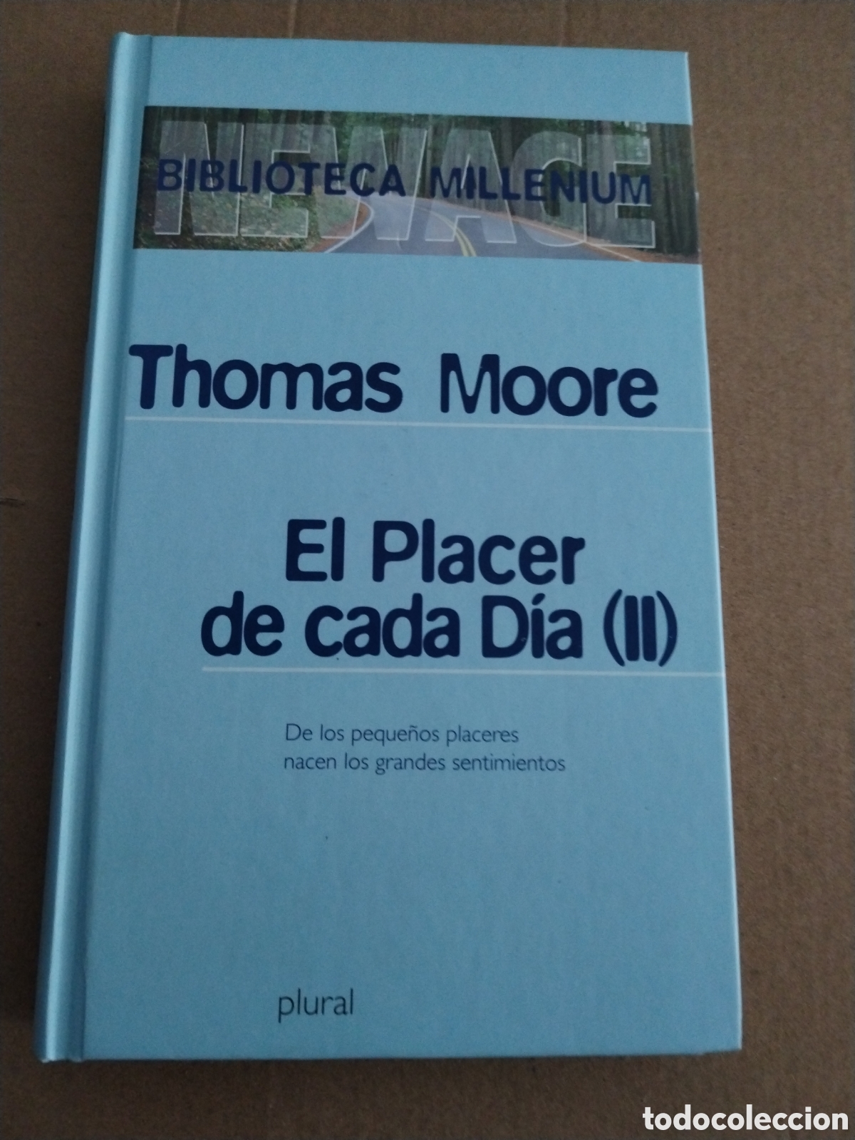 Libri di seconda mano: Thomas Moore. El Placer de cada de d&iacute;a (II) Biblioteca Millenium.