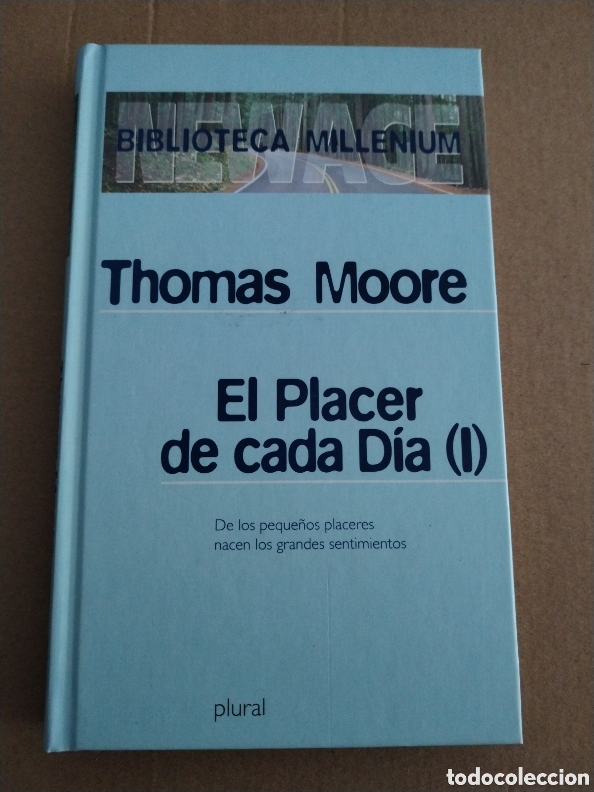 Libros: Thomas Moore. El Placer de cada d&iacute;a (I). Biblioteca Millenium.