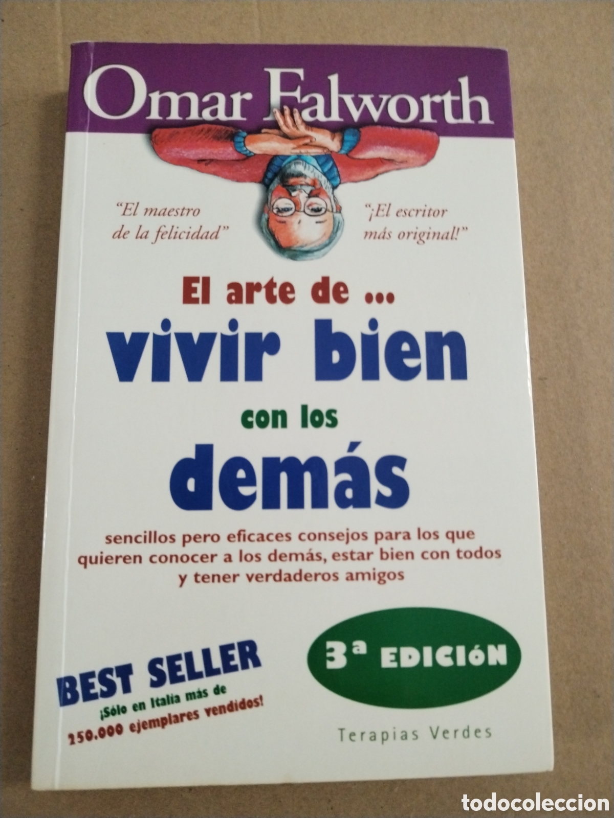 Libri di seconda mano: EL ARTE DE VIVIR BIEN CON LOS DEMAS (3&ordf; ED.): SENCILLOS PERO EFICACES CONSEJOS PARA LOS QUE... CL