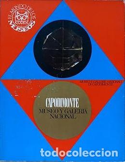 Livres: MUSEO Y GALER&Iacute;A NACIONAL DE CAPODIMONTE - Raffaelo Causa (Prol.); Mario Carrieri