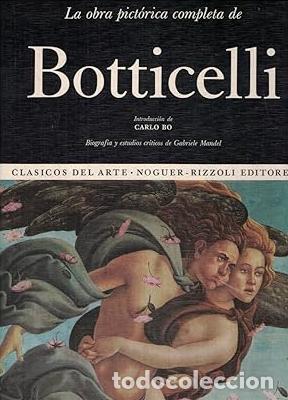 Libri di seconda mano: LA OBRA PICT&Oacute;RICA COMPLETA DE BOTTICELLI - Carlo Bo (intr.); Gabriele Mandel