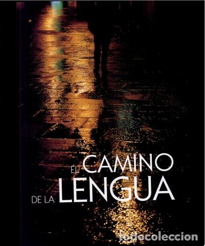 Libri di seconda mano: EL CAMINO DE LA LENGUA - M&ordf; Dolores Caba&ntilde;as (Ed.); VV.AA.