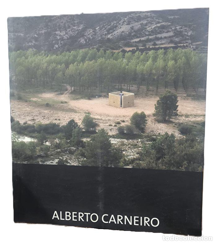 Livres: ALBERTO CARNEIRO - Javier Maderuelo; Alberto Carneiro; Alberto Ruiz de Samaniego