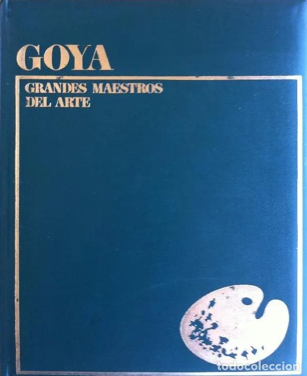books: GOYA. GRANDES MAESTROS DEL ARTE - VV.AA.