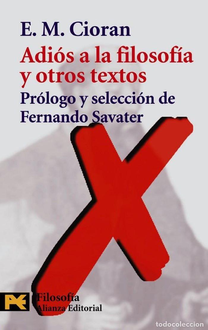 Libri di seconda mano: ADI&Oacute;S A LA FILOSOF&Iacute;A Y OTROS TEXTOS - E.M. Cioran