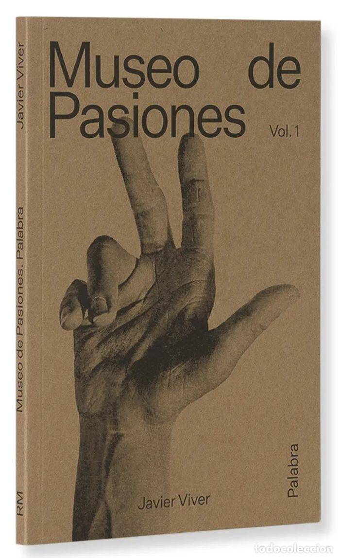 books: MUSEO DE PASIONES. VOL 1. PALABRA - VV.AA.