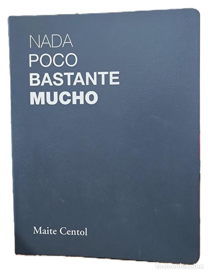 books: NADA POCO BASTANTE MUCHO - Maite Centol; Fernando Castro Fl&oacute;rez