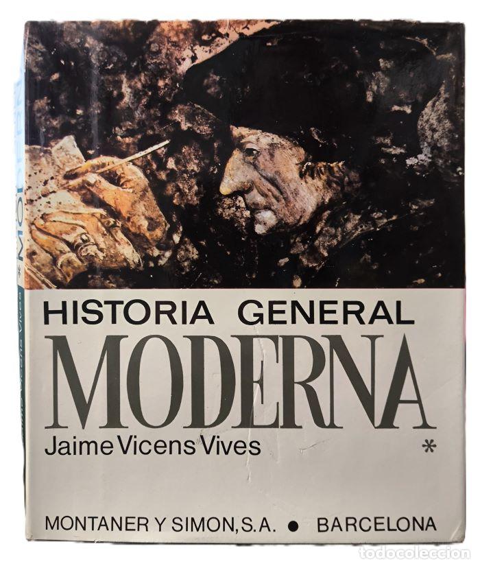 books: HISTORIA GENERAL MODERNA. DEL RENACIMIENTO A LA CRISIS DEL SIGLO XX (TOMO I) - Jaime Vicens Vives