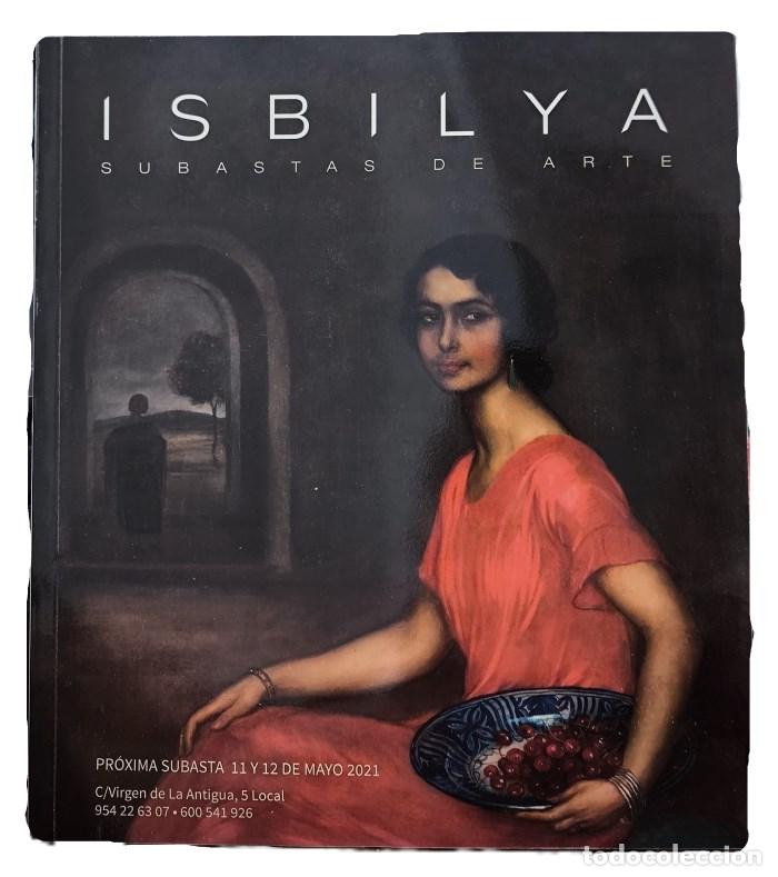 B&uuml;cher: ISBILYA. SUBASTAS DE ARTE. SUBASTA 11 Y 12 DE MAYO DE 2021 - 0