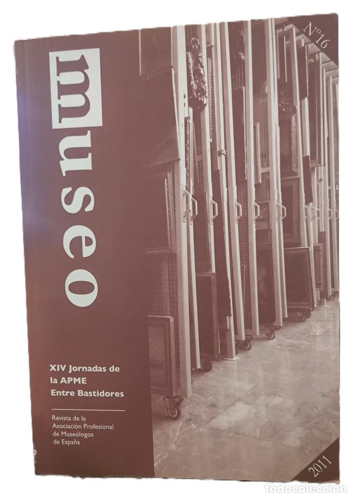 B&uuml;cher: MUSEO. REVISTA DE LA ASOCIACI&Oacute;N PROFESIONAL DE MUSE&Oacute;LOGOS DE ESPA&Ntilde;A. N&ordm; 16, 2011 - Gema Hern&aacute;ndez Ca