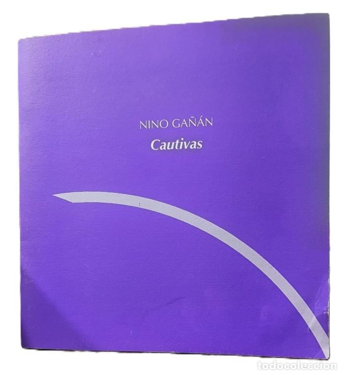 Livres: CAUTIVAS. NINO GA&Ntilde;&Aacute;N - 0
