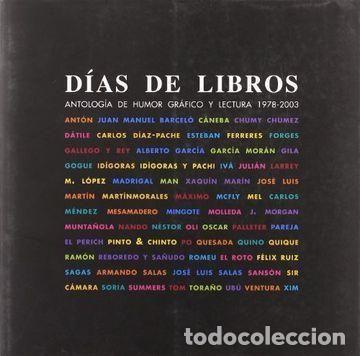 Livres: D&Iacute;AS DE LIBROS. ANTOLOG&Iacute;A DE HUMOR. GR&Aacute;FICO Y LECTURA 1978-2003 - Luis Conde Mart&iacute;n (coord.)
