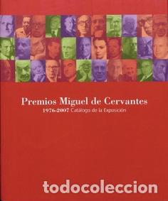 Livres: PREMIOS MIGUEL DE CERVANTES 1976-2007. CAT&Aacute;LOGO DE LA EXPOSICI&Oacute;N - 0