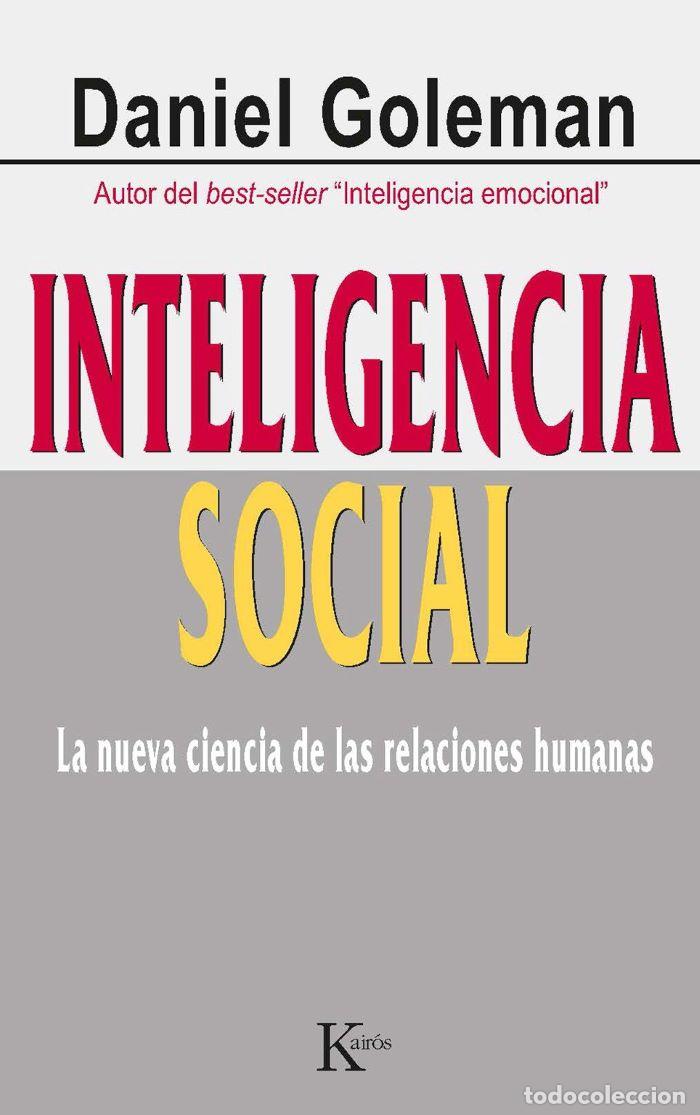 B&uuml;cher: INTELIGENCIA SOCIAL. LA NUEVA CIENCIA DE LAS RELACIONES HUMANAS - Daniel Goleman