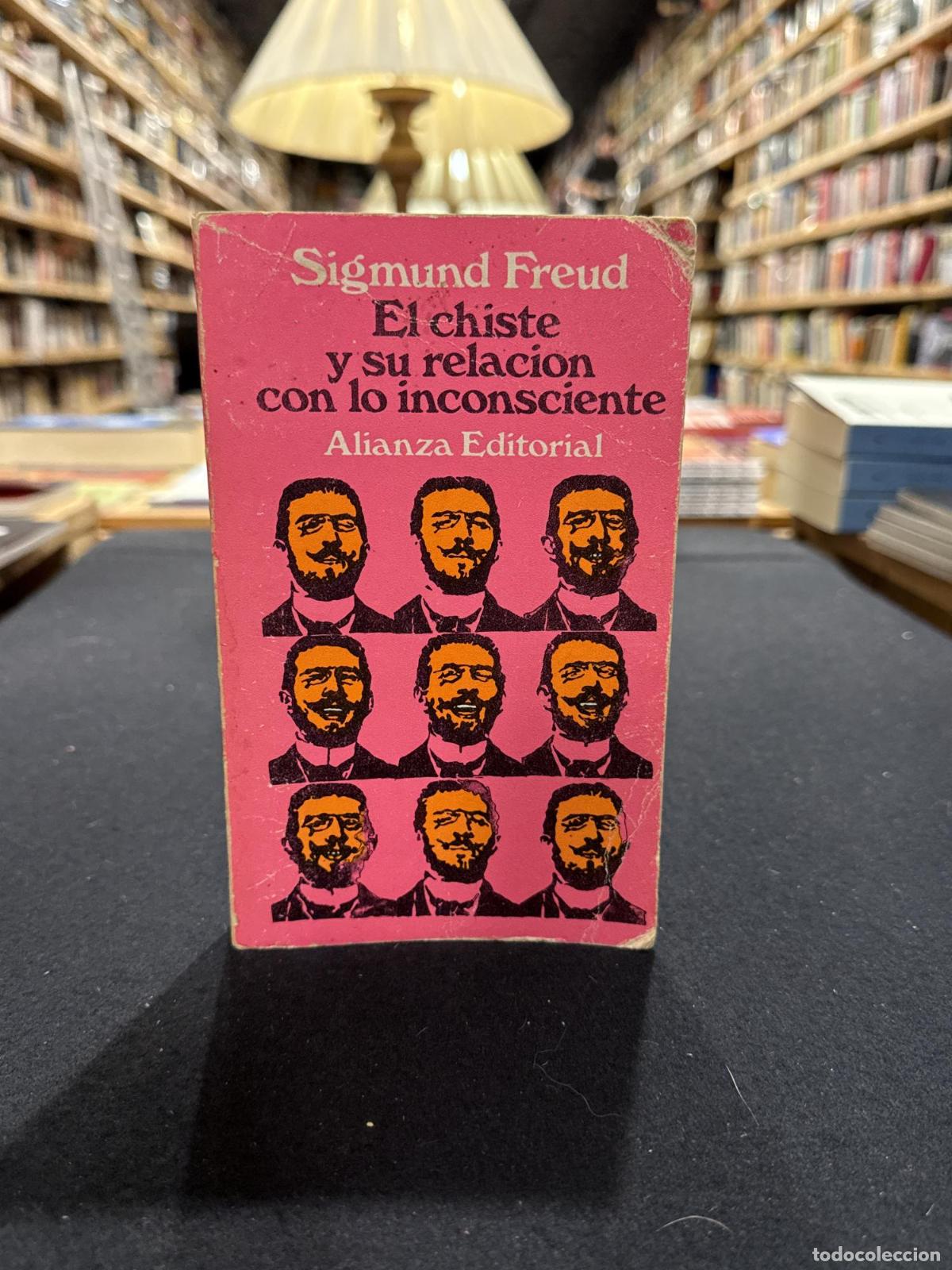 Libros: El chiste y su relaci&oacute;n con lo inconsciente - Sigmund Freud