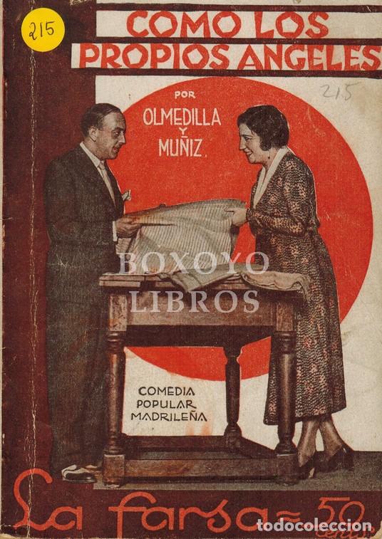 books: OLMEDILLA, Juan G./ MUNIZ, Alfredo. Como los propios &aacute;ngeles. Comedia popular madrile&ntilde;a en tres acto