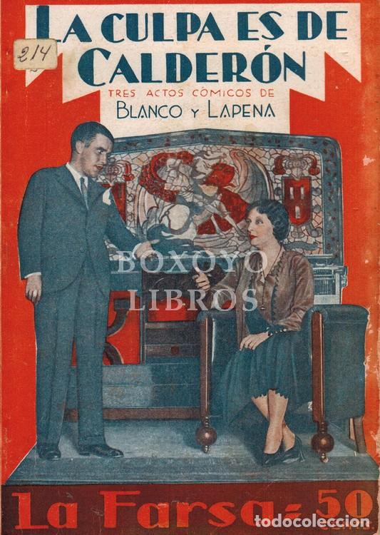 books: BLANCO, Leandro/LAPENA, Alfonso. La culpa es de Calder&oacute;n. Farsa c&oacute;mica en tres jornada. Original. Es