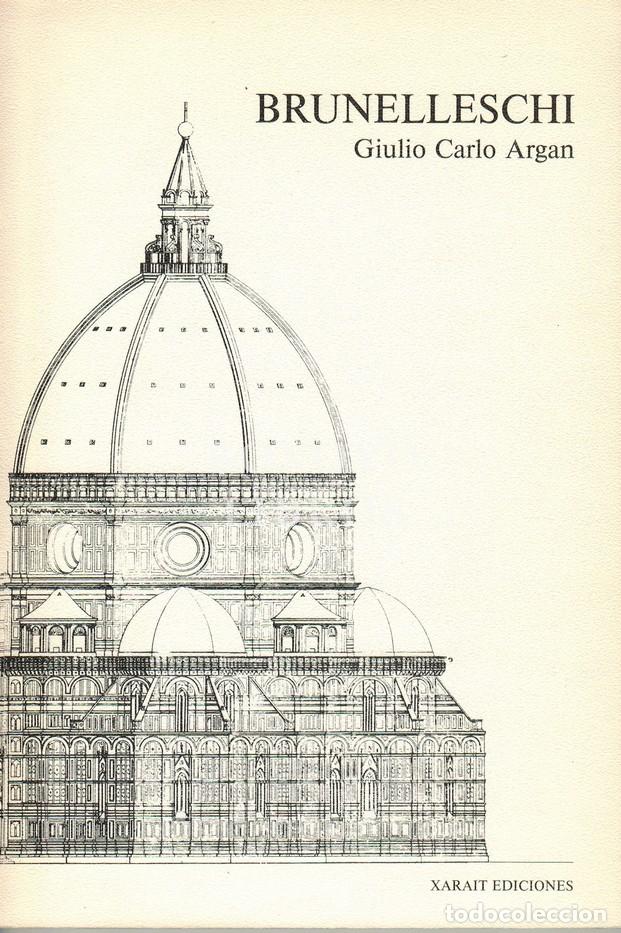 Livres: ARGAN, Giulio Carlo. Brunelleschi