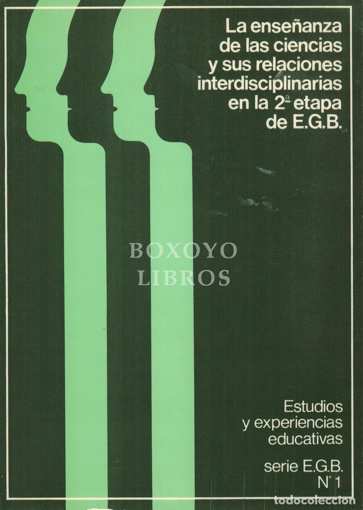 Livres: AAVV. La ense&ntilde;anza de las ciencias y sus relaciones interdiscipinares en la 2&ordf; etapa de E.G.B.,