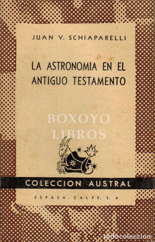 Libros: SCHIAPARELLI, Juan V. La astronom&iacute;a en el Antiguo Testamento