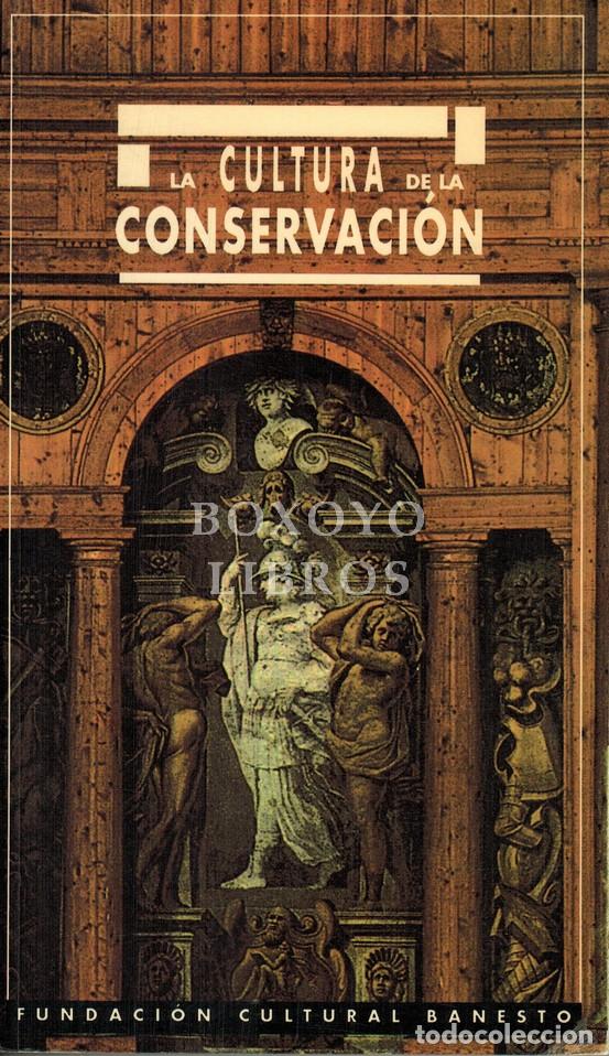 Libros: AAVV. La Cultura de la conservaci&oacute;n