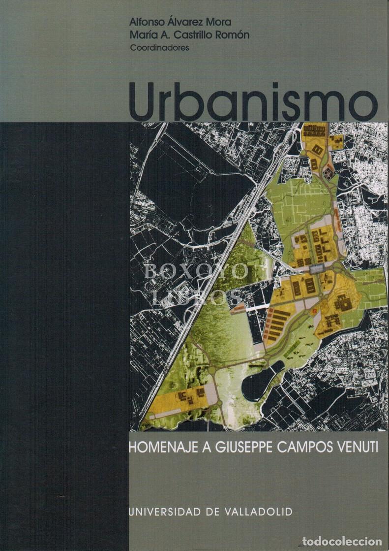 Libros: &Aacute;LVAREA MORA, Alfonso / CASTRILLO ROM&Oacute;N, Mar&iacute;a A. Urbanismo. Homenaje a Giuseppe Campos Venuti