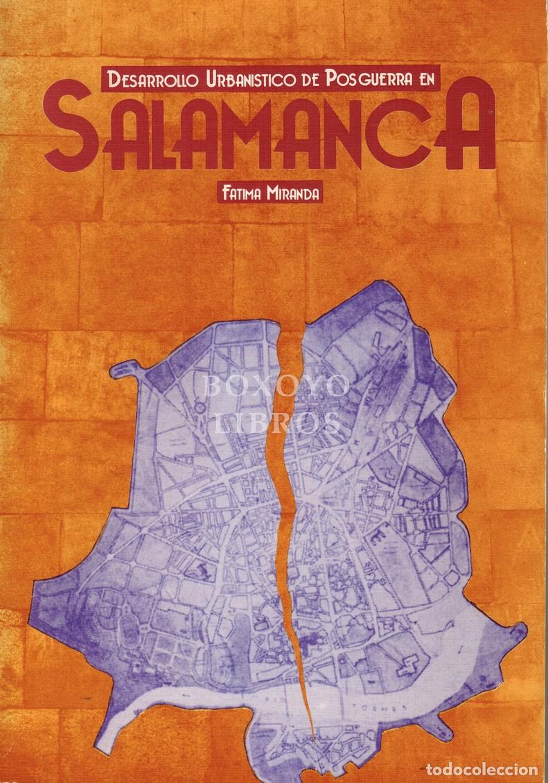 Libros: MIRANDA REGOJO, F&aacute;tima. Desarrollo urban&iacute;stico de posguerra en Salamanca