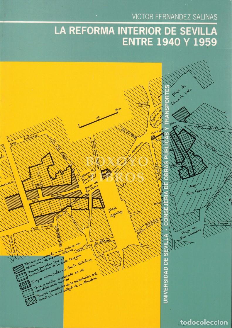B&uuml;cher: FERN&Aacute;NDEZ SALOINAS, V&iacute;ctor. La reforma interior de Sevilla entre 1940 y 1959