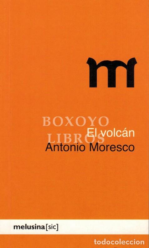 B&uuml;cher: MORESCO, Antonio. El volc&aacute;n