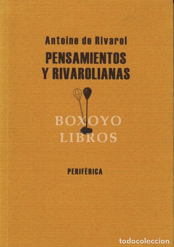 B&uuml;cher: RIVAROL, Antoine. Pasos en la arena. Edici&oacute;n y traducci&oacute;n de Lu&iacute;s Eduardo Rivera
