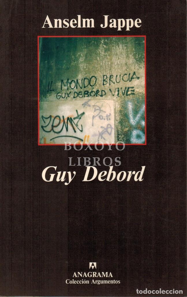 B&uuml;cher: JAPPE, Anselm. Guy Debord. Traducci&oacute;n de Luis A. Bredlow