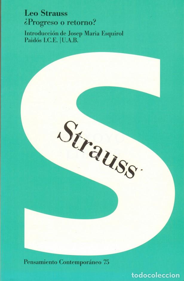 B&uuml;cher: STRAUSS, Leo. &iquest;Progreso o retorno? Introducci&oacute;n de Josep Mar&iacute;a Esquirol.