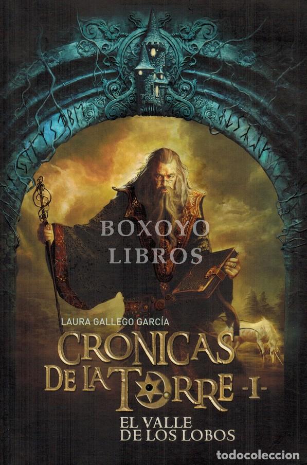 B&uuml;cher: GALLEGO GARC&Iacute;A, Laura. Cr&oacute;nicas de la Torre I. El valle de los lobos
