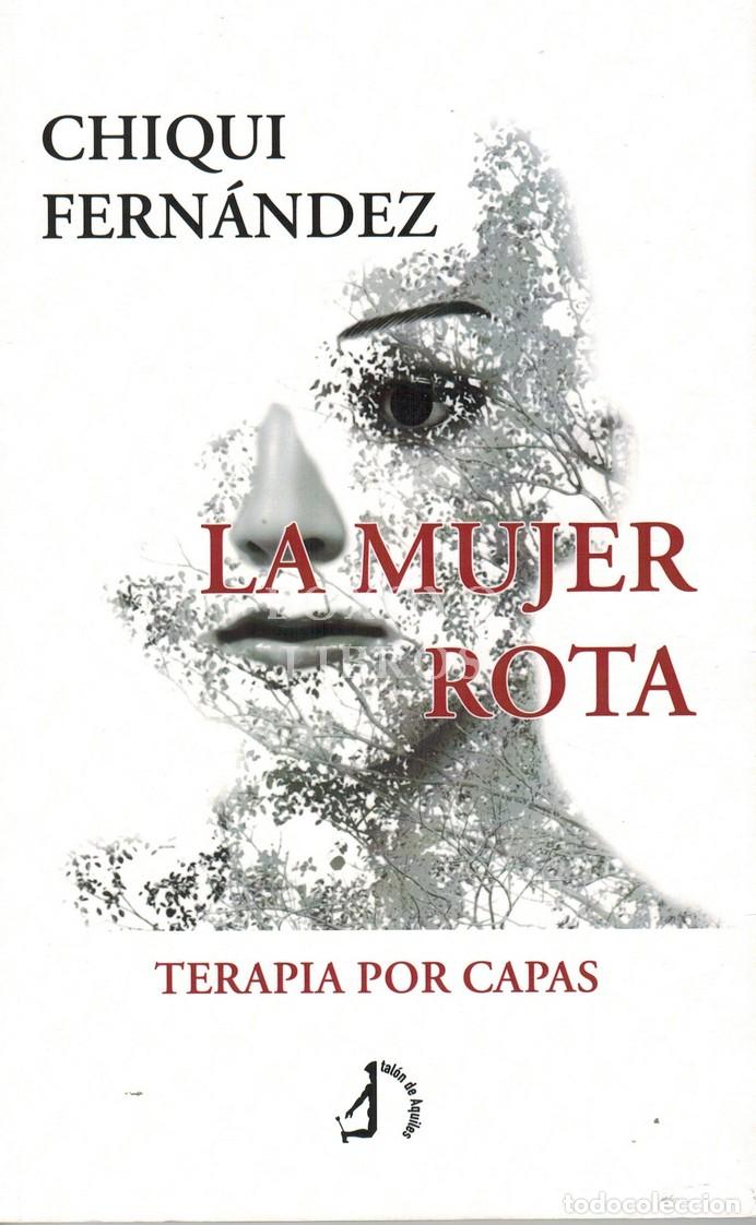B&uuml;cher: FERN&Aacute;NDEZ, Chiqui. La mujer rota