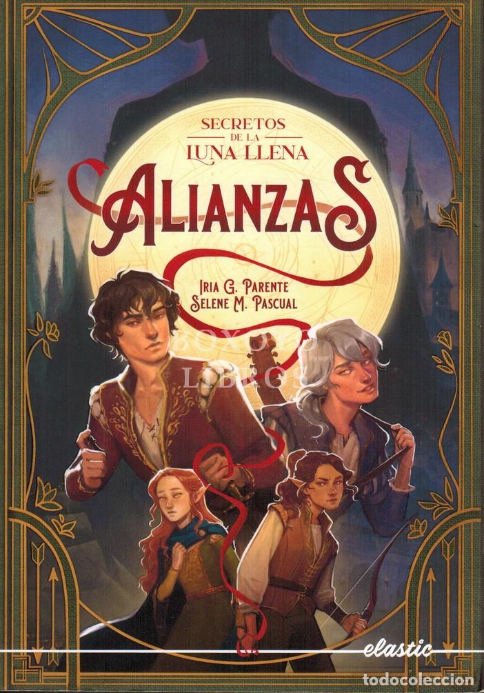 B&uuml;cher: PARENTE, Iria G./ PASCUAL, Selene M. Secretos de la luna llena. Alianzas