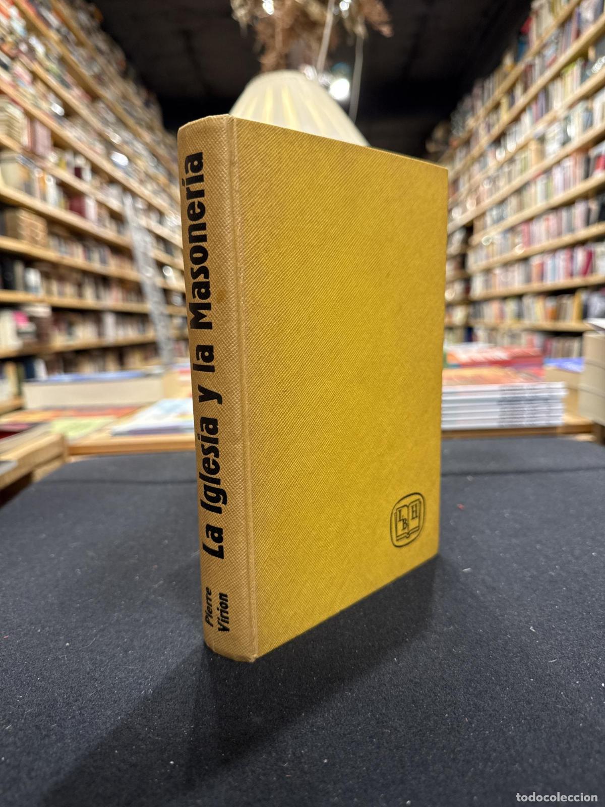 Livres: La iglesia y la masoner&iacute;a - Pierre Viron