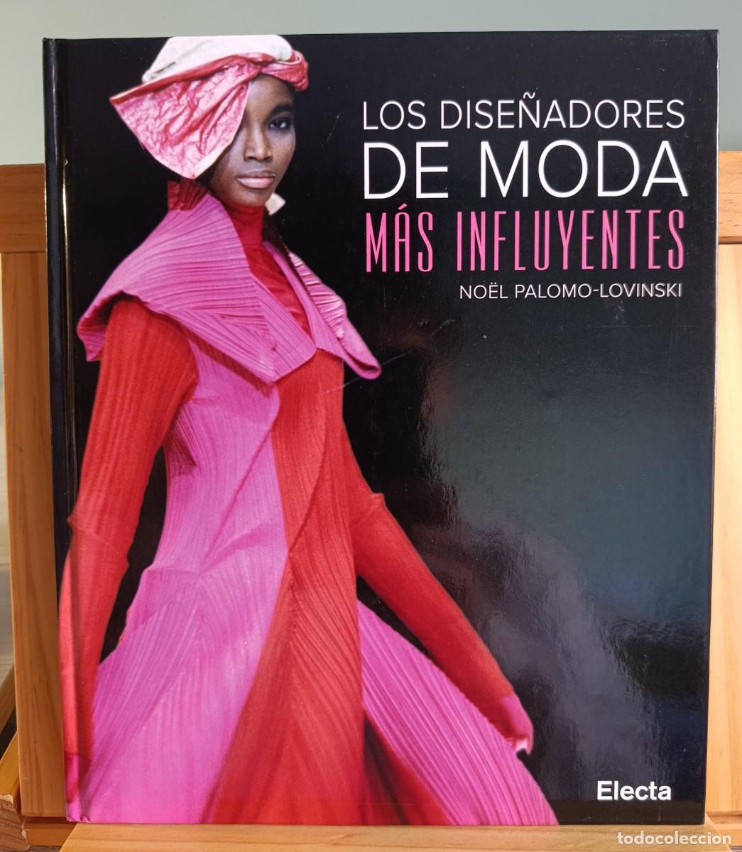 Libros: Los dise&ntilde;adores de moda m&aacute;s influyentes Noel Palomo Lovinski ...