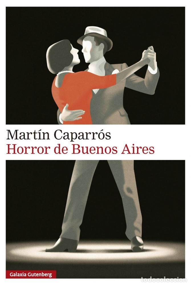 Libros: HORROR DE BUENOS AIRES - CAPARR&Oacute;S, MART&Iacute;N