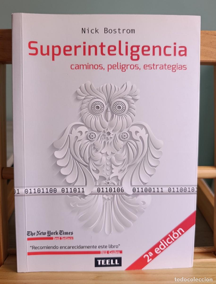Libros: BOSTROM, Nick: Superinteligencia. Caminos,peligros,estrategias