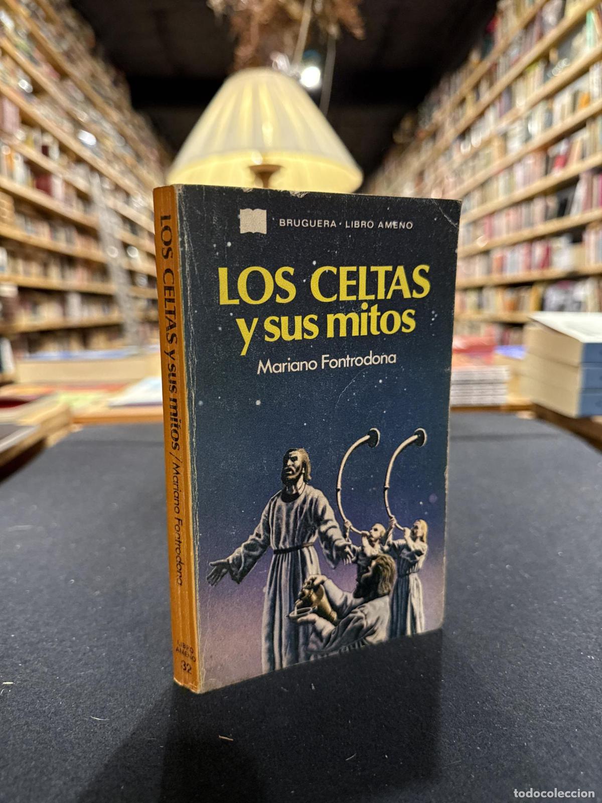 Libros: Los celtas y sus mitos - Mariano Fontrodona