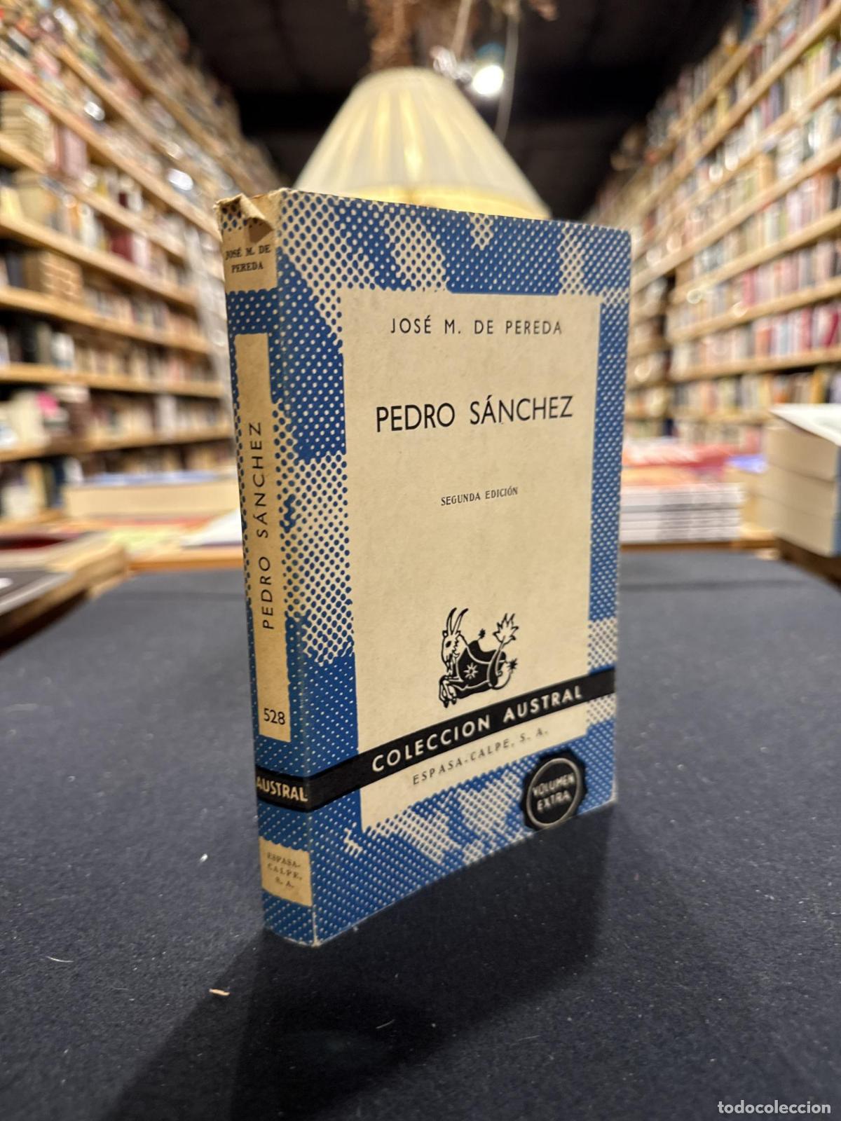 Libros: Pedro S&aacute;nchez - Jos&eacute; Mar&iacute;a de Pereda