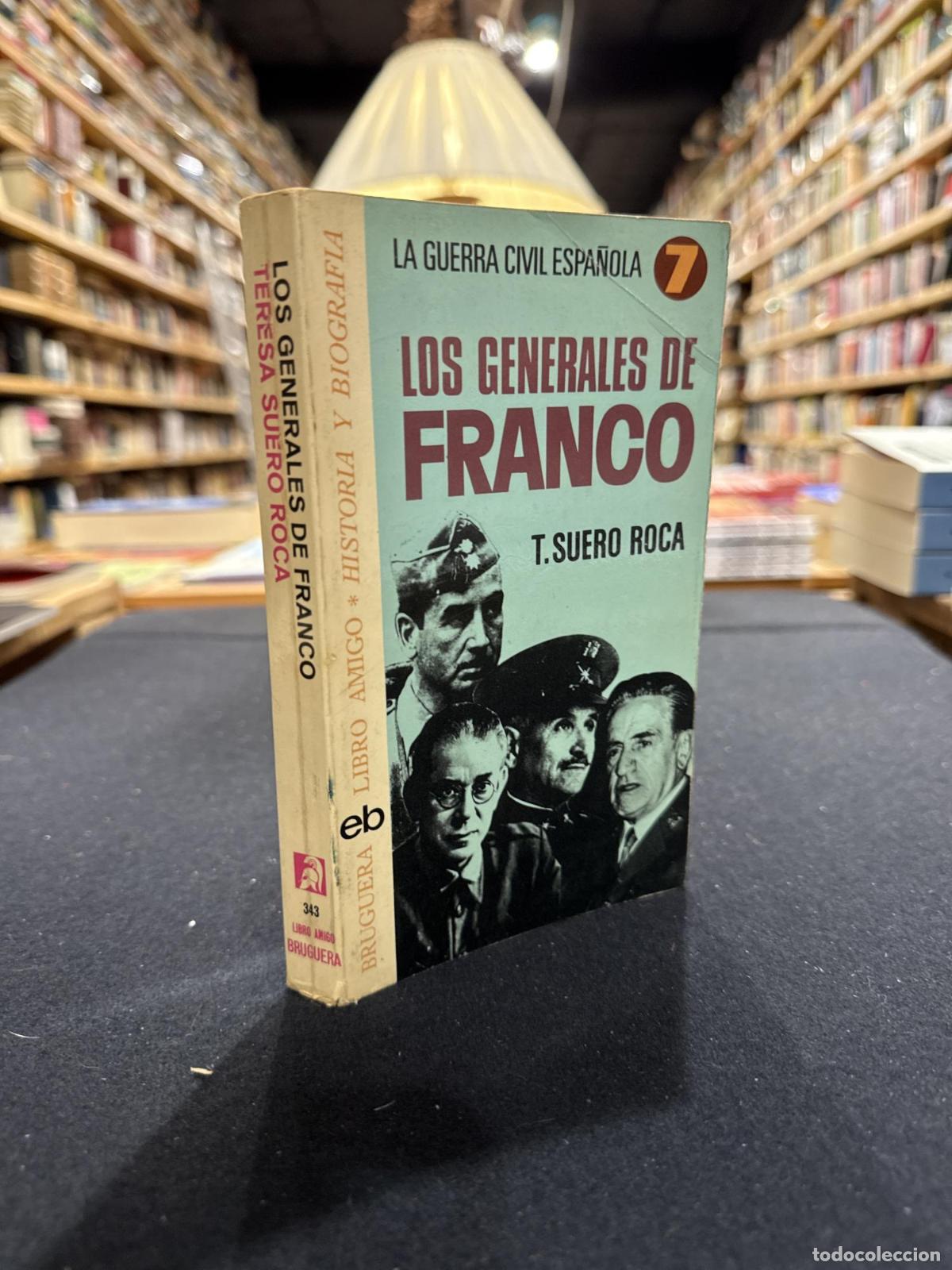 Libros: Los generales de Franco - T. Suero Roca