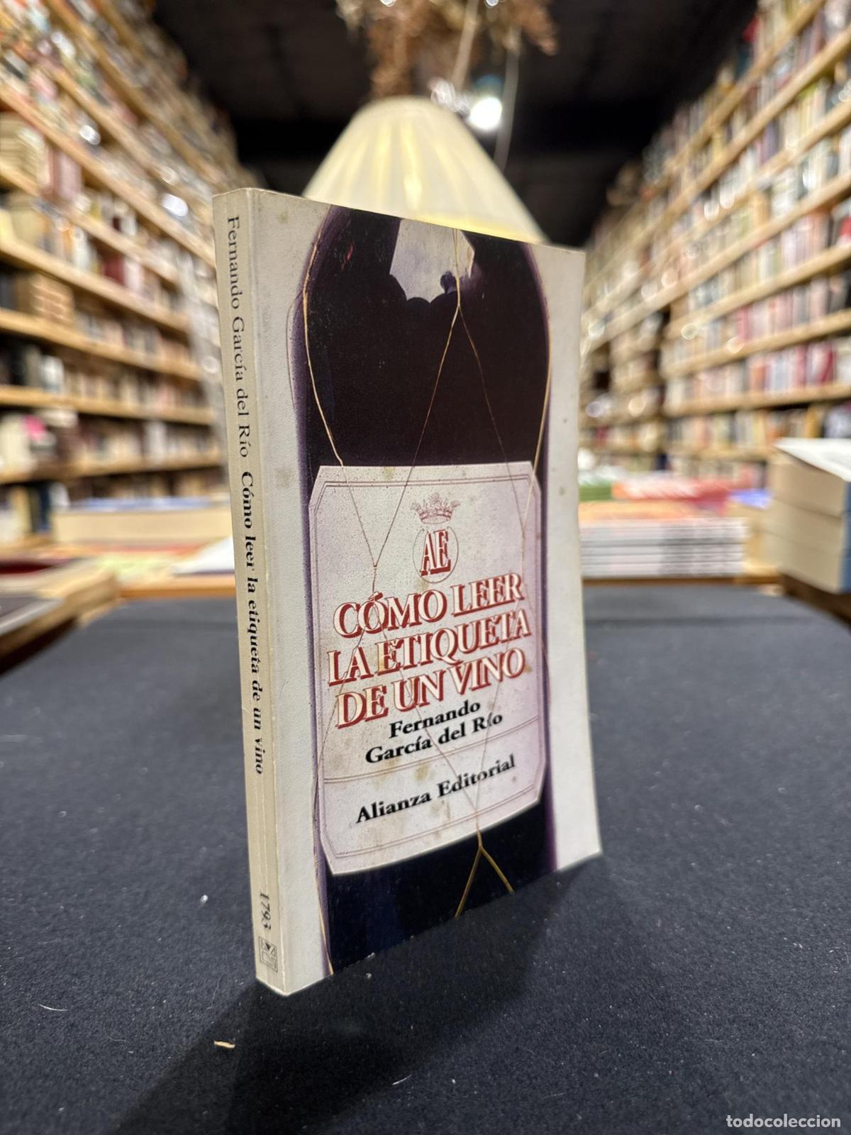 Libros: C&oacute;mo leer la etiqueta de un vino - Fernando Garcia del Rio