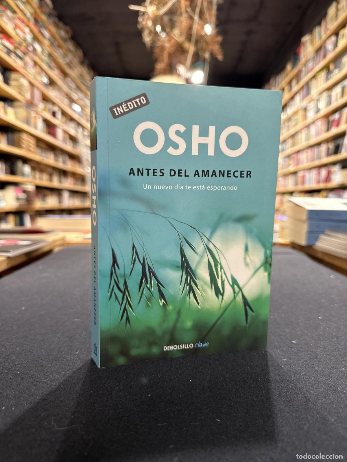 Libros: Antes del amanecer (OSHO habla de t&uacute; a t&uacute;) - Osho