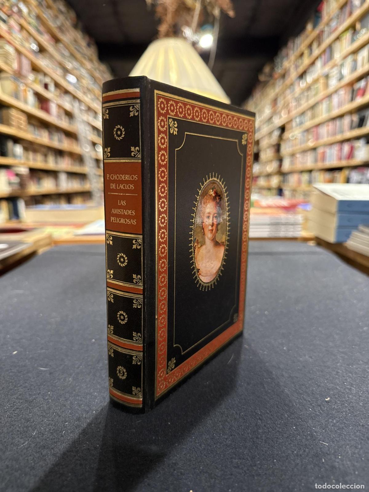 Libros: Las amistades peligrosas - Choderlos Laclos