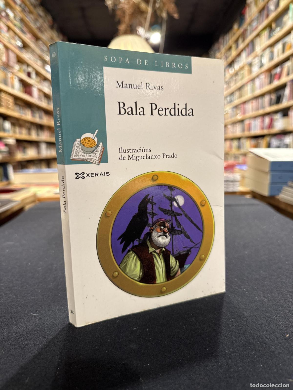 Libros: Bala Perdida - Rivas, Manuel