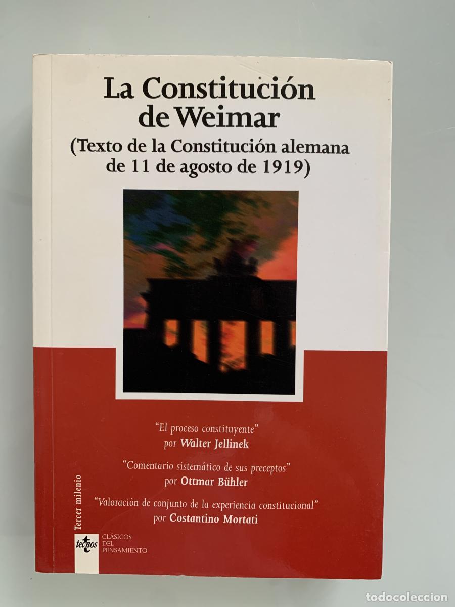 Libros: LA CONSTITUCI&Oacute;N DE WEIMAR (Texto de la Constituci&oacute;n alemana de 11 de agosto de 1919) - Ottmar B&uuml;hler