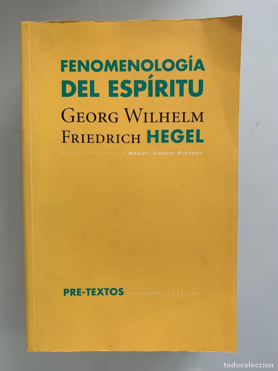 Libros: FENOMENOLOG&Iacute;A DEL ESP&Iacute;RITU. - Georg Wilhelm, Friedrich Hegel ( Manuel Jim&eacute;nez Redondo